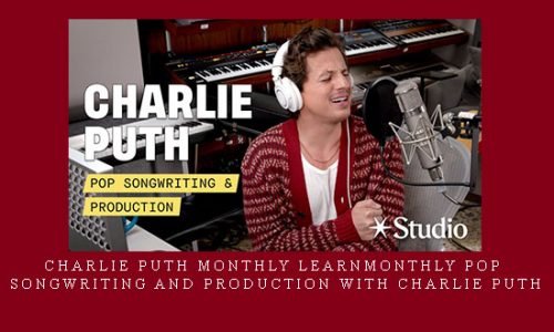 Charlie Puth Monthly learnmonthly Pop Songwriting and Production with Charlie Puth |