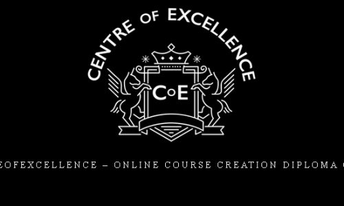 Centreofexcellence – Online Course Creation Diploma Course |
