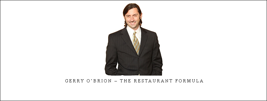 Gerry O’Brion – The Restaurant Formula