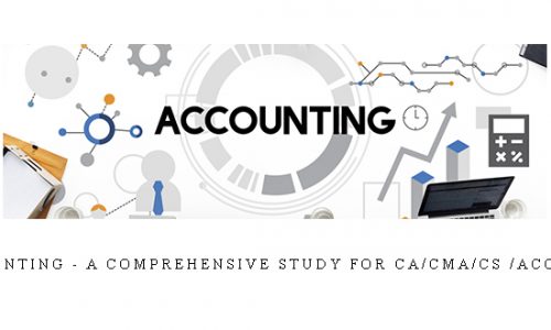 Cost Accounting – A Comprehensive Study for CA/CMA/CS /ACCA/ [udemy] |