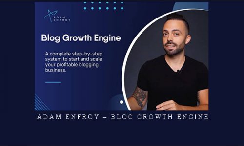 Adam Enfroy – Blog Growth Engine |