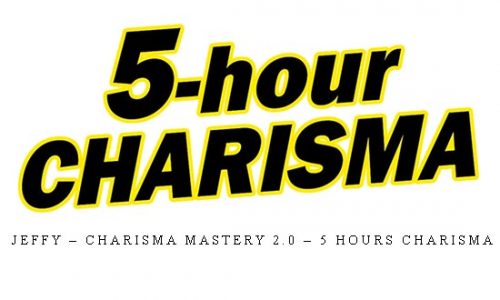 Jeffy – Charisma Mastery 2.0 – 5 Hours Charisma |