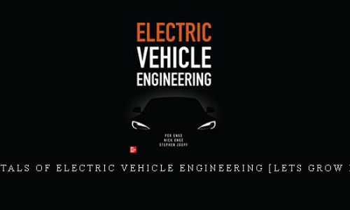 Fundamentals of Electric Vehicle Engineering [Lets Grow Malaysia] |