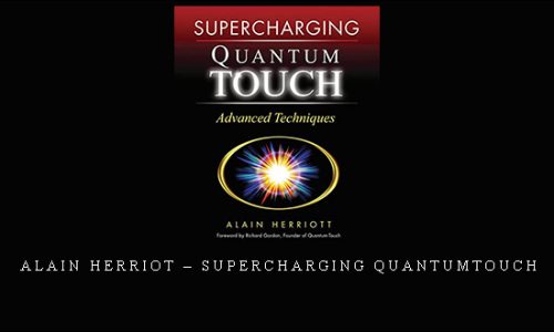Alain Herriot – SuperCharging QuantumTouch |