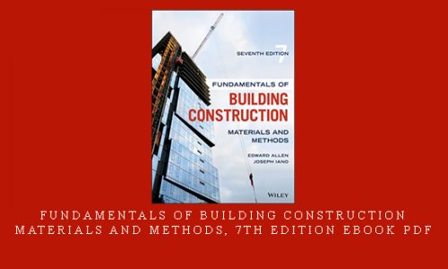 Fundamentals Of Building Construction: Materials And Methods, 7th Edition Ebook PDF |