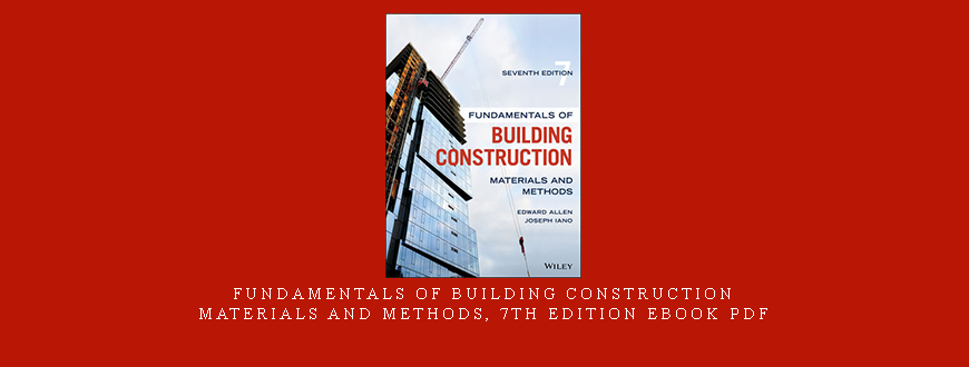 Fundamentals Of Building Construction: Materials And Methods