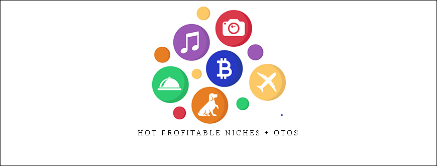 Hot Profitable Niches + OTOs