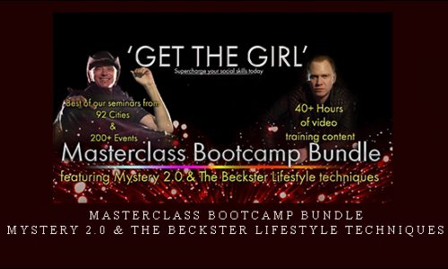 Masterclass Bootcamp Bundle – Mystery 2.0 & The Beckster Lifestyle Techniques |