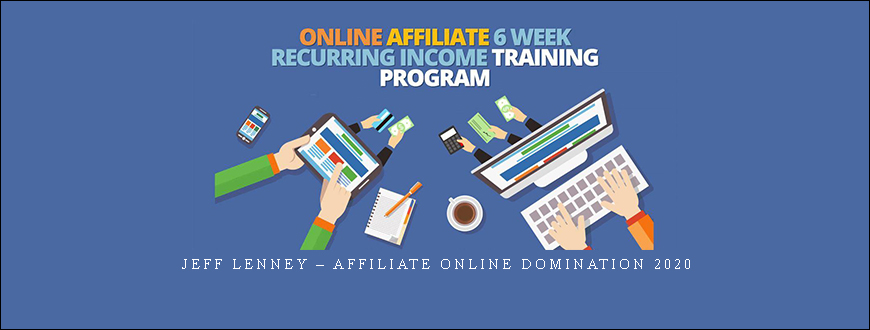 Jeff Lenney – Affiliate Online Domination 2020