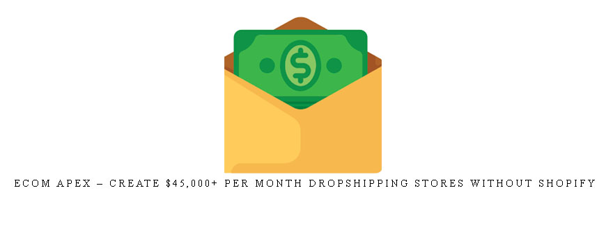 eCom Apex – Create $45