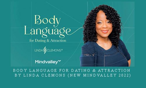 Body Language for Dating & Attraction by Linda Clemons (New Mindvalley 2022) |