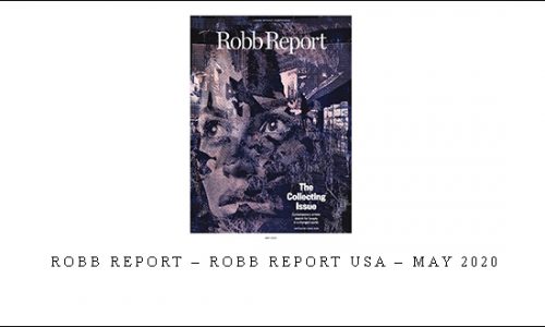 Robb Report – Robb Report USA – May 2020 |