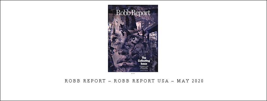 Robb Report – Robb Report USA – May 2020
