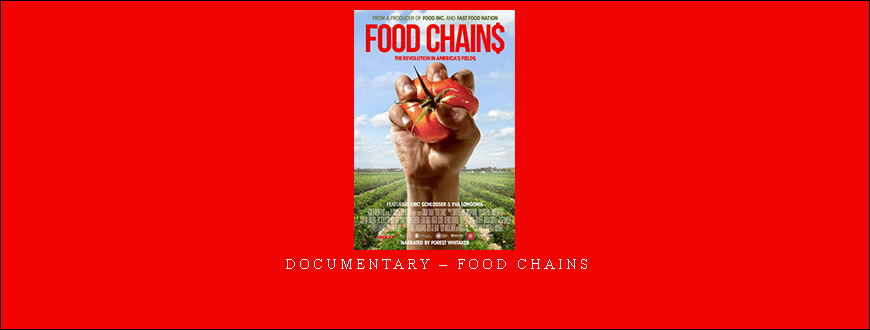 Documentary – Food Chains