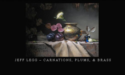 Jeff Legg – Carnations, Plums, & Brass |