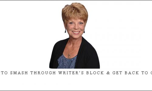 Dede Stockton – 4 Weeks to Smash Through Writer’s Block & Get Back to Creating |