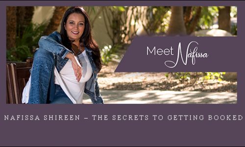 Nafissa Shireen – The Secrets To Getting Booked |