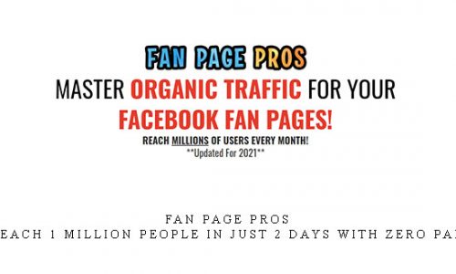Fan Page Pros ( Organic reach 1 Million people in Just 2 days with ZERO paid traffic ) |