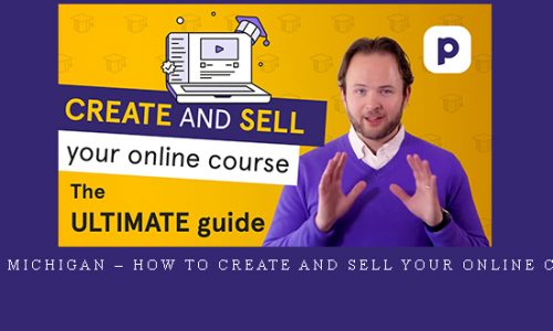 David Michigan – How to Create and Sell Your Online Course |