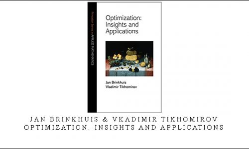 Jan Brinkhuis & Vkadimir Tikhomirov – Optimization. Insights and Applications |