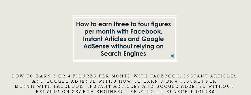 How to Earn 3 or 4 Figures Per Month with Facebook