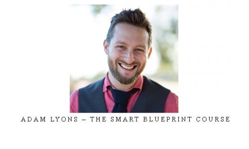 Adam Lyons – The Smart Blueprint Course |