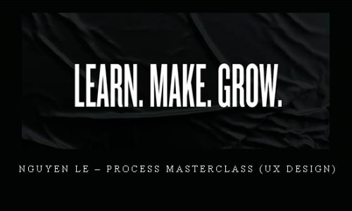 Nguyen Le – Process Masterclass (UX Design) |