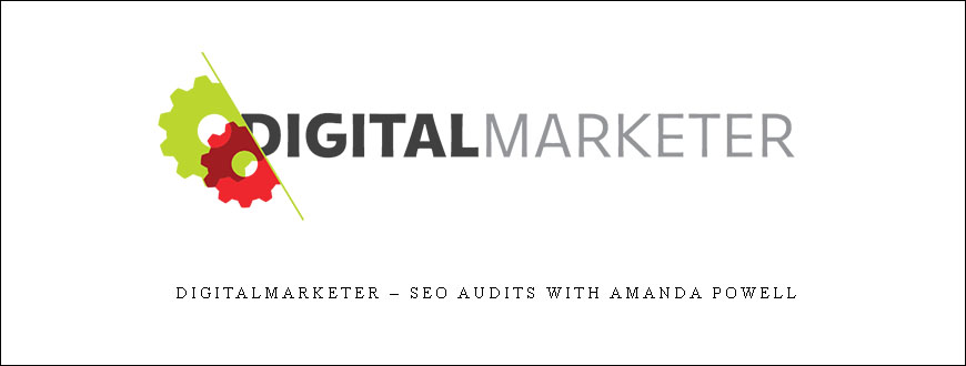DigitalMarketer – SEO Audits With Amanda Powell
