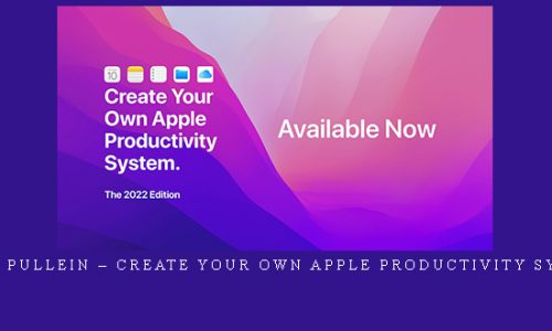 Carl Pullein – Create Your Own Apple Productivity System |
