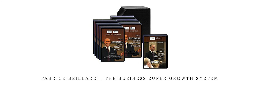 Fabrice Beillard – The Business Super Growth System