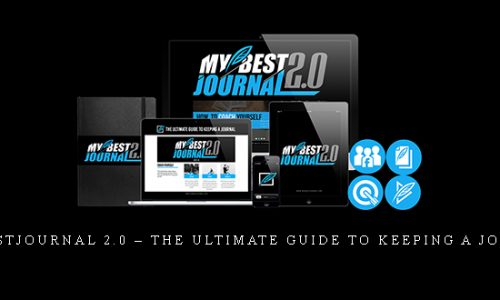 MyBestJournal 2.0 – The Ultimate Guide to Keeping A Journal |