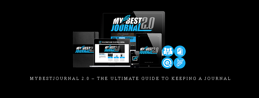 MyBestJournal 2.0 – The Ultimate Guide to Keeping A Journal