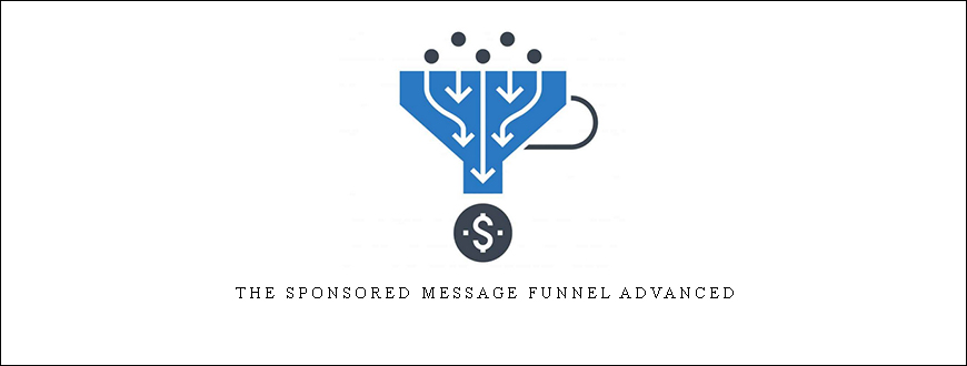 The Sponsored Message Funnel Advanced
