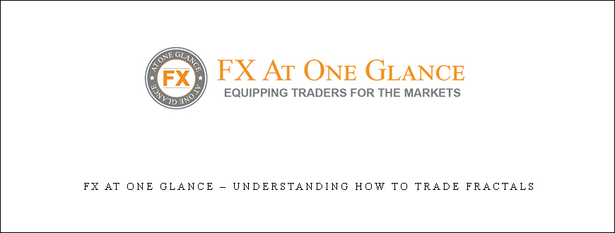 FX At One Glance – Understanding How To Trade Fractals