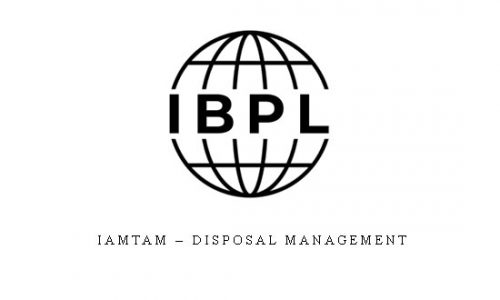 IAMTAM – Disposal Management |