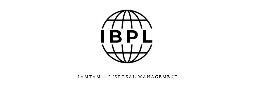 IAMTAM – Disposal Management