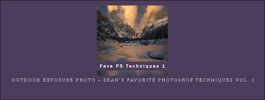 Outdoor Exposure Photo – Sean’s Favorite Photoshop Techniques Vol. 1
