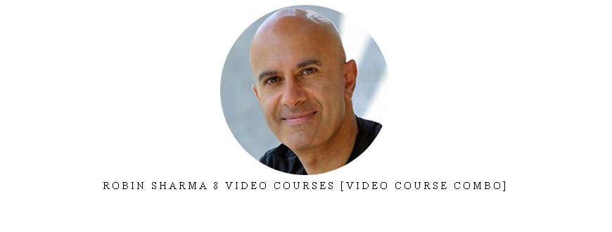 Robin Sharma 8 Video Courses [Video Course Combo]