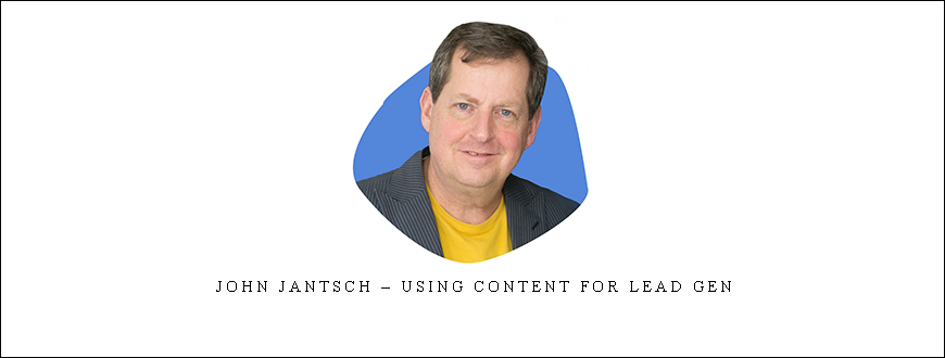 John Jantsch – Using Content for Lead Gen