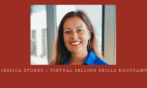 Jessica Stokes – Virtual Selling Skills Bootcamp |