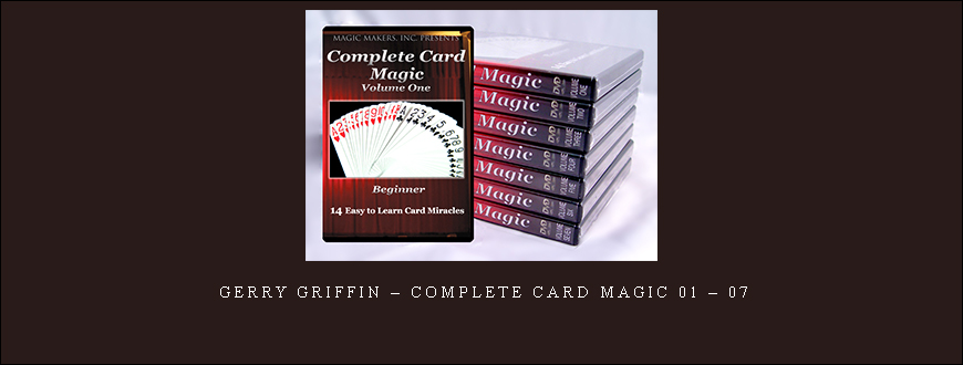 Gerry Griffin – Complete Card Magic 01 – 07