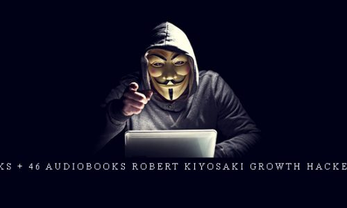 29 Ebooks + 46 Audiobooks Robert Kiyosaki Growth Hacker Pack! |