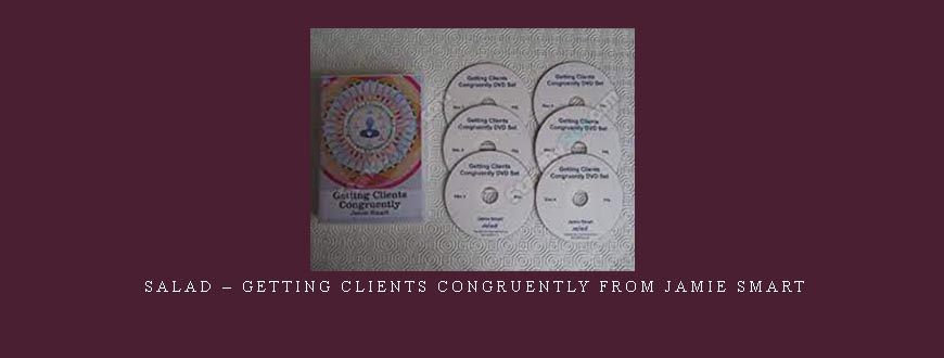 Salad – Getting Clients Congruently from Jamie Smart