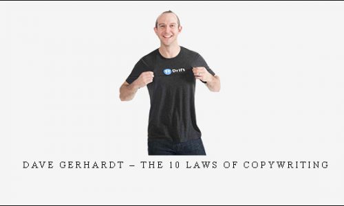 Dave Gerhardt – The 10 Laws of Copywriting |
