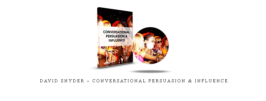 David Snyder – Conversational Persuasion & Influence
