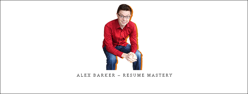 Alex Barker – Resume Mastery