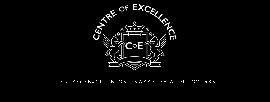 Centreofexcellence – Kabbalah Audio Course