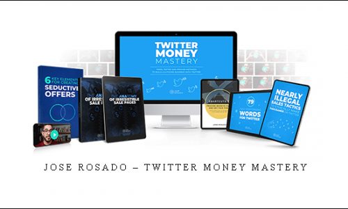 Jose Rosado – Twitter Money Mastery |