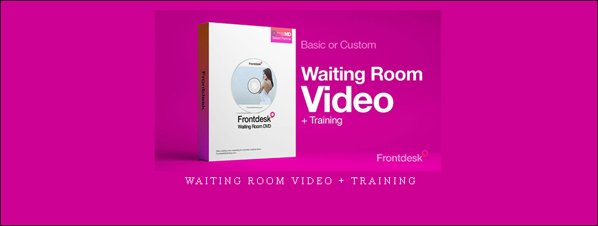 Waiting Room Video + Training