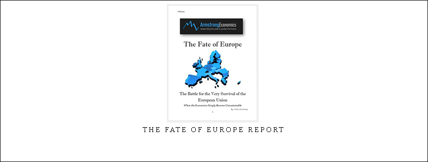 Armstrongeconomics – The Fate of Europe Report